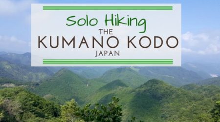 Solo Hiking the Kumano Kodo in Japan