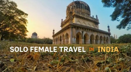 Solo Female Travel in India Is it safe to travel alone