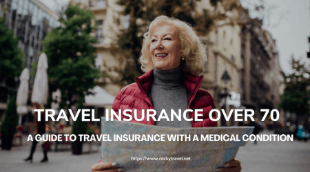 Travel Insurance with a medical condition at 70